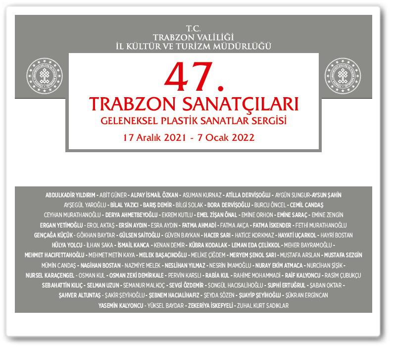 47. ‘Trabzon Sanatçıları Geleneksel Plastik Sanatlar’ sergisi 